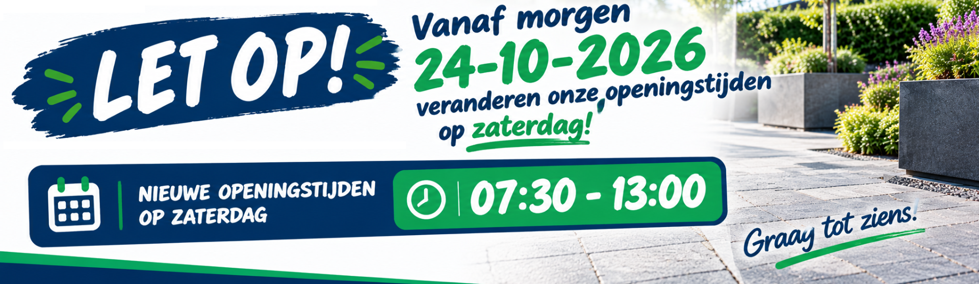 nieuwe openingstijden op zaterdag